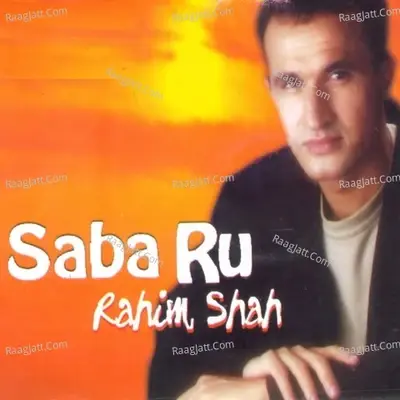 Saba Ru - Rahim Shah cover album