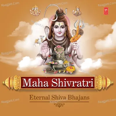 Maha Shivratri - Eternal Shiva Bhajans - Hariharan cover album