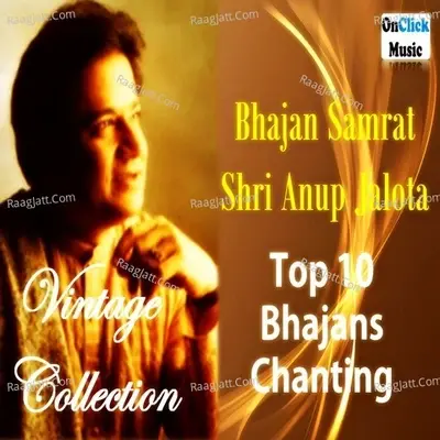 Top 10 Bhajans Vintage Collection Anup Jalota - Anup Jalota cover album