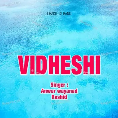 Vidheshi - Anwar Wayanad cover album