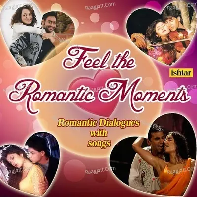 Feel the Romantic Moments - Romantic Dialogues with songs -  cover album