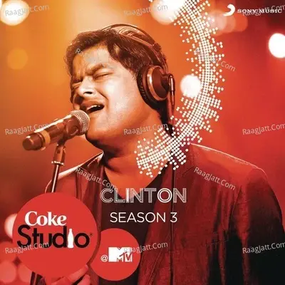 Coke Studio @ MTV Season 3: Episode 3 - Clinton Cerejo cover album