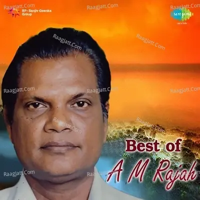 Best Of A. M. Rajah - A. M. Rajah cover album