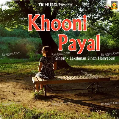 Khooni Payal - Lakshman Singh Hajiyapuri cover album