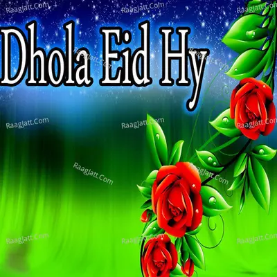 Dhola Eid Hy - Imran Sadiq cover album