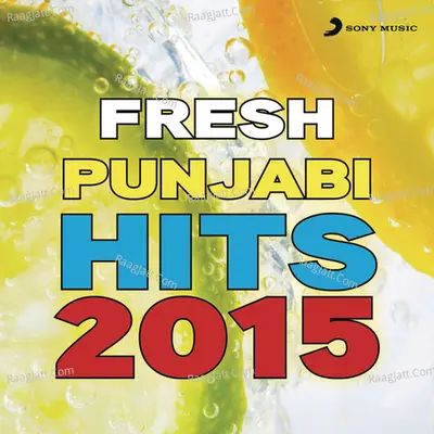 Fresh Punjabi Hits 2015 - Sabar Koti cover album