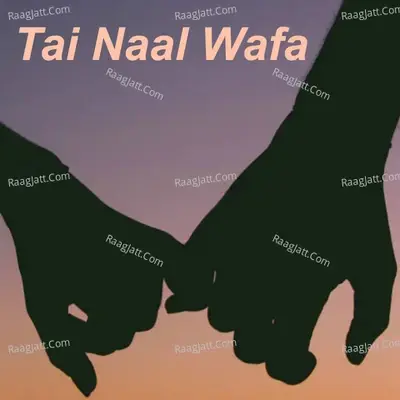 Tai Naal Wafa - RJ Naved cover album