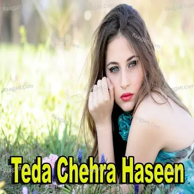 Teda Chehra Haseen - Zafar Hanjra cover album