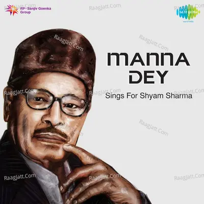 Manna Dey Sings For Shyam Sharma - Manna Dey cover album