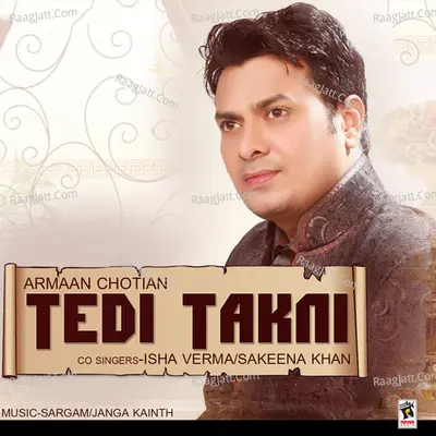 Tedi Takni - Armaan Chotian cover album