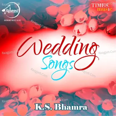 Wedding Songs - K.S. Bhamrah cover album