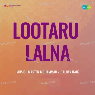 Lootaru Lalna - Sardar Mansoor cover album