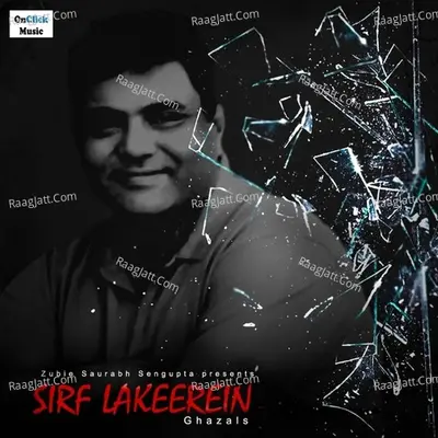 Sirf Lakeerein - Zubie Saurabh Sengupta cover album