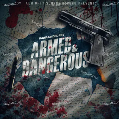 Armed & Dangerous - Rawaab Del Rey cover album