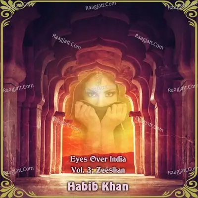 Eyes over India, Vol. 3: Zeeshan - Habib Khan cover album