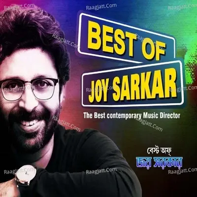 Best Of Joy Sarkar - The Best Contemporary Music Director - Joy Sarkar cover album