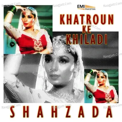 Shahzada / Khatroun Ke Khiladi - Noor Jehan cover album