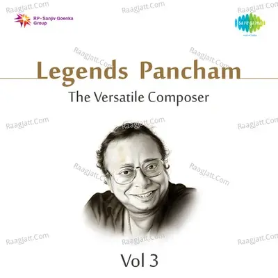 Legends Pancham The Versatile Composer Vol 3 - Asha Bhosle cover album