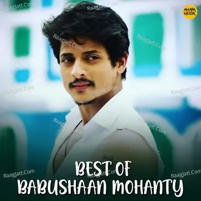 Best of Babushaan Mohanty - Abhijeet Majumdar cover album