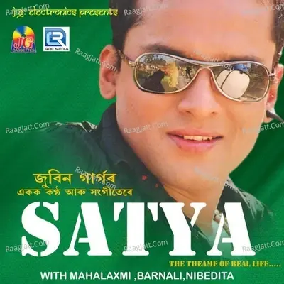 Satya The Theame Of Real Life - Zubeen Garg cover album