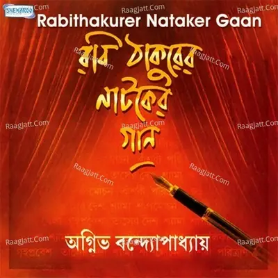 Rabithakurer Nataker Gaan - Agnibha Bandyopadhyay cover album