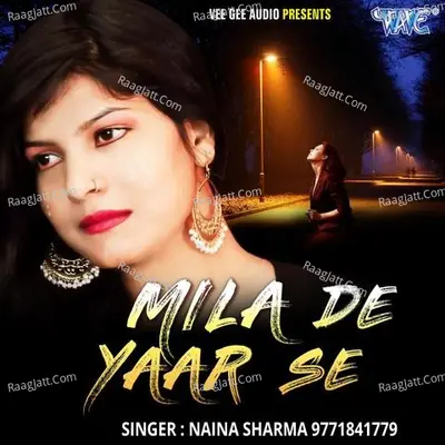 Mila De Yaar Se - Naina Sharma cover album