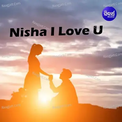 Nisha I Love U - Sourav Nayak cover album