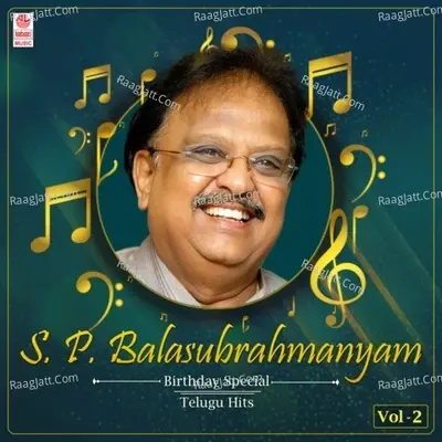 S.P. Balasubrahmanyam Birthday Special Telugu Hits Vol-2 - M. M. Keeravaani cover album