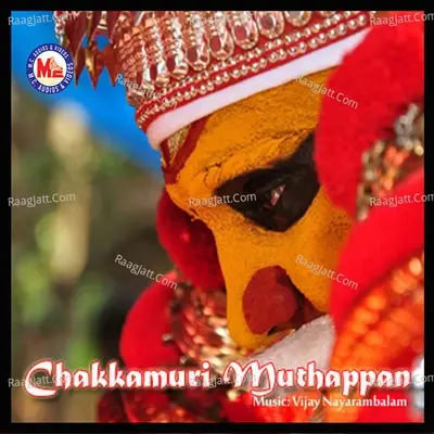 Chakkamuri Muthappan - Vijay Nayarambalam cover album