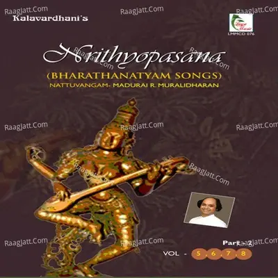 Nrithyopasana - Part 2 - MADURAI R MURALIDHARAN cover album