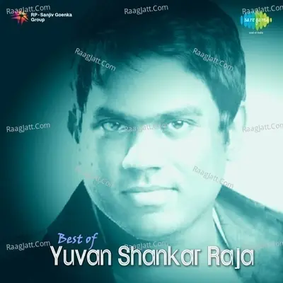 Best Of Yuvan Shankar Raja - Yuvan Shankar Raja cover album