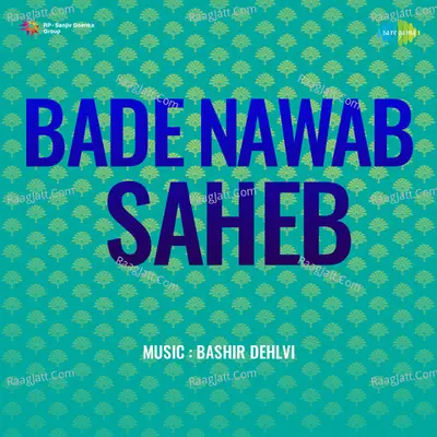 Bade Nawab Saheb - Hameeda Bano cover album