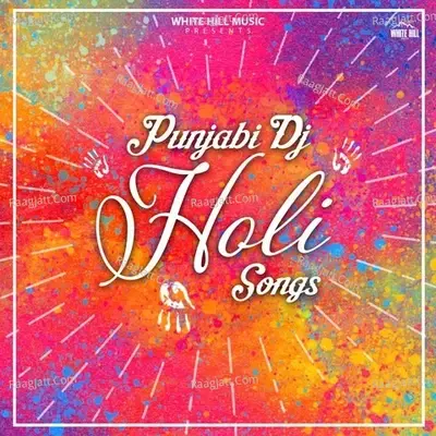 Punjabi Dj Holi Songs - MixSingh cover album