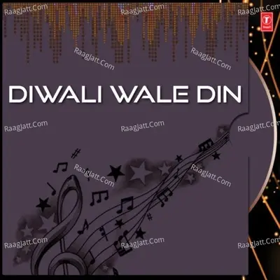 Diwali Wale Din - Bhushan Dua cover album