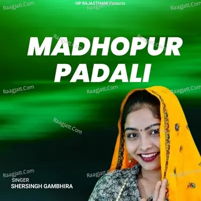 MADHOPUR PADABLI - Shersingh Ghambhira cover album