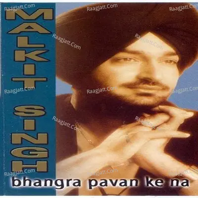 Bhangra Pavan Ke Na - Malkeet Singh cover album