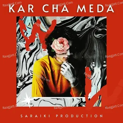 Kar Cha Meda - Bilal Jazib cover album