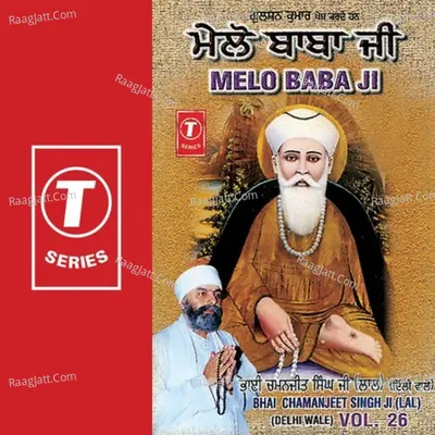 Melo Baba Ji - Bhai Chamanjit Singh Lal (Delhi Wale) cover album