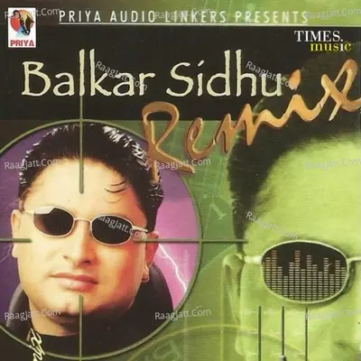 Balkar Sidhu Remix - Balkar Sidhu cover album