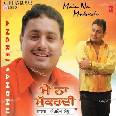 Main Na Mukardi - Angrej Sandhu cover album