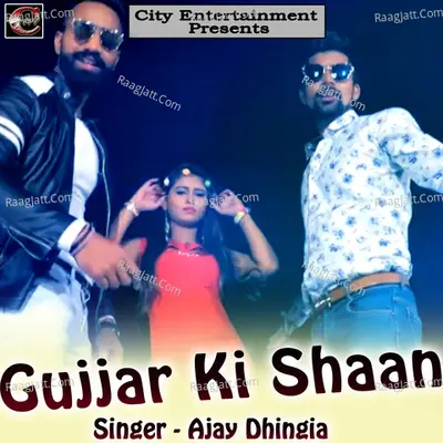 Gujjar Ki Shaan - Ajay Dhingia cover album