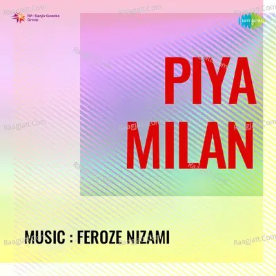 Piya Milan -  cover album