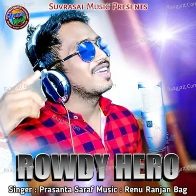 Rowdy Hero -  cover album