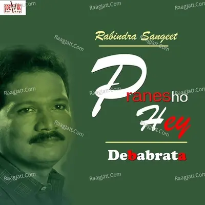 Pranesho Hey - Debabrata cover album