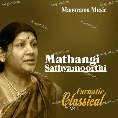 Mathangi Classical Vol 2 - Mathangi Sathyamoorthy cover album