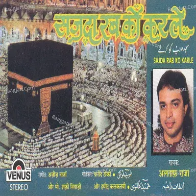 Sajda Rab Ko Karle - Altaf Raja cover album