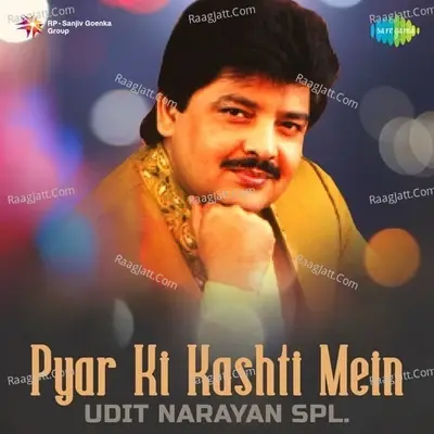 Pyar Ki Kashti Mein - Udit Narayan Spl -  cover album