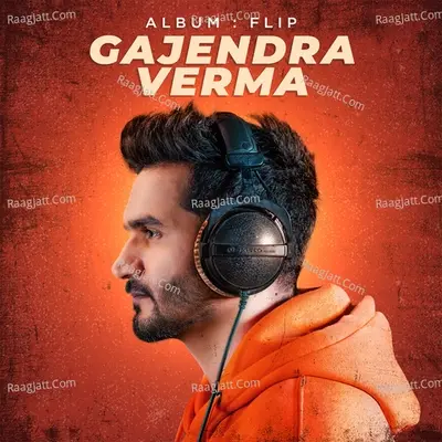 Flip - Gajendra Verma cover album