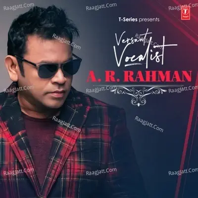 Versant Vocalist A.R. Rahman - A. R. Rahman cover album