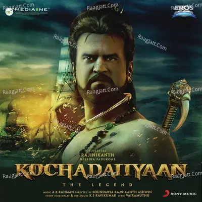 Kochadaiiyaan (Original Motion Picture Soundtrack) - A.R. Rahman cover album